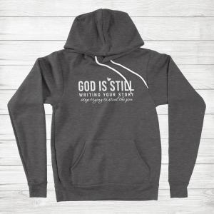 God Is Writing Your Story Hoodie for Believers