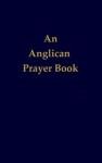Anglican Prayer Book for Daily Devotion