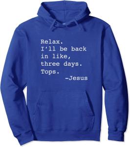 Funny Jesus Quote Unisex Hooded Sweatshirt
