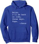 Funny Jesus Quote Unisex Hooded Sweatshirt
