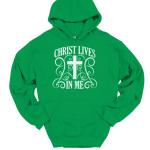 Christ Lives In Me Hoodie for Believers