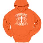 Christ Lives In Me Hoodie for Believers