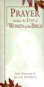 Women of the Bible: A Prayer Perspective