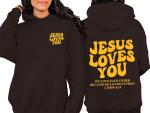 Jesus Loves You Christian Hoodie - Perfect Gift