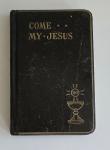 1953 Latin Mass Child Prayerbook "Come My Jesus