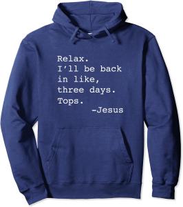 Funny Jesus Quote Unisex Hooded Sweatshirt