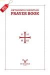 Orthodox Christian Prayer Book for Daily Devotion