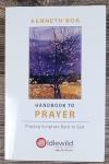 Kenneth Boa's Essential Prayer Handbook