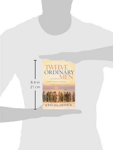 Twelve Ordinary Men: Master's Transformation of Disciples
