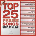 Top 25 Praise Songs: Reckless Love [2 CD]