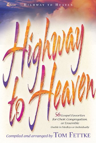 Heavenly Collection: 56 Gospel Favorites for Choir & Ensemble