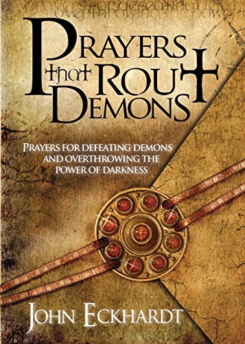 Demons Defeating Prayers: Overthrowing Darkness Powers