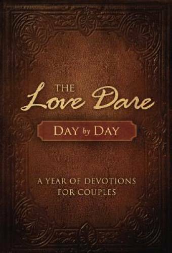 The Love Dare Day by Day Devotional - Hardcover