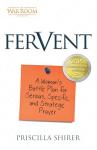 Fervent: Woman's Battle Plan for Serious Prayer