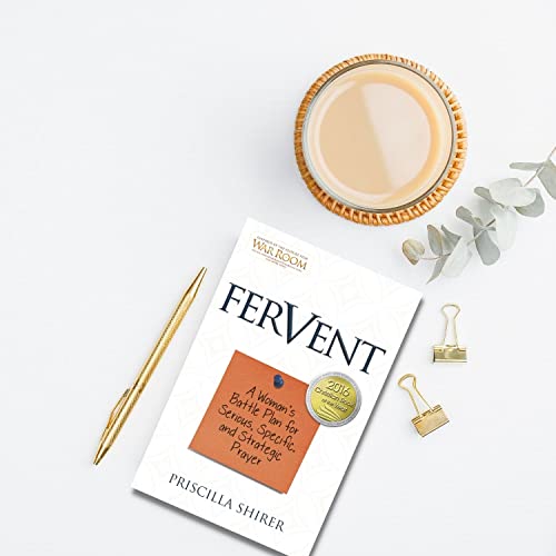 Fervent: Woman's Battle Plan for Serious Prayer