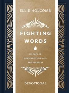 100 Days of Speaking Truth Devotional: Fight Darkness