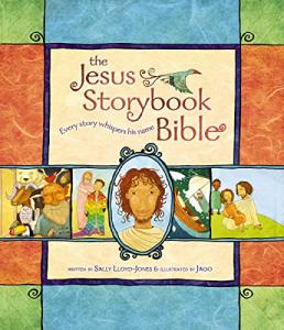 Jesus Storybook Bible: Stories Whisper His Name