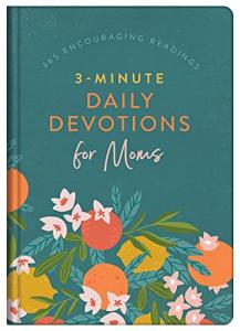 Daily Devotions for Busy Moms - 3 Minutes Each