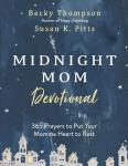 Midnight Mom Devotional: 365 Prayers for Momma Heart