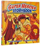 Bible Heroes Storybook: Strong and Brave Characters of Faith