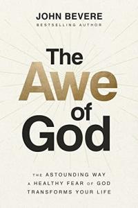 Transform Your Life with Healthy Fear of God