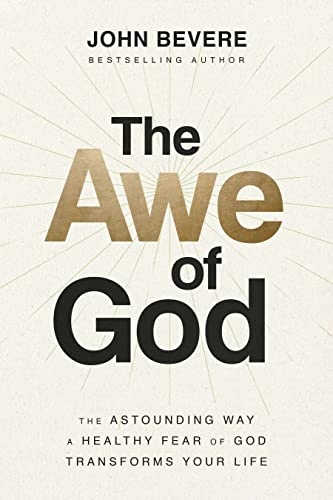 Transform Your Life with Healthy Fear of God