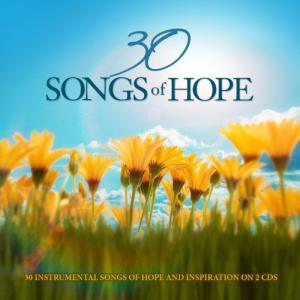 30 Songs of Hope: Instrumental Music [2 CD]