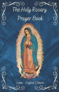 Holy Rosary Prayer Book: Latin and English Guide