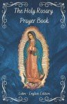 Holy Rosary Prayer Book: Latin and English Guide