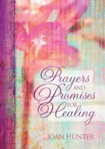 Healing Prayers and Promises by Joan Hunter