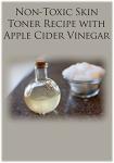 Apple Cider Vinegar Non-Toxic Skin Toner Recipe