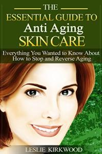 Anti-Aging Skin Care: Look Younger, Stay Healthy