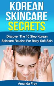 Korean 10-Step Skincare for Smooth, Youthful Skin