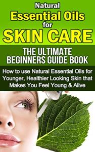 Essential Oils Guide for Youthful Skin