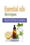 Essential Oils for Anti-Aging and Wellness