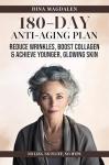 180-Day Anti-Aging Plan for Youthful Skin