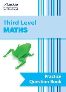 Leckie CfE Third Level Maths Practice Question Book
