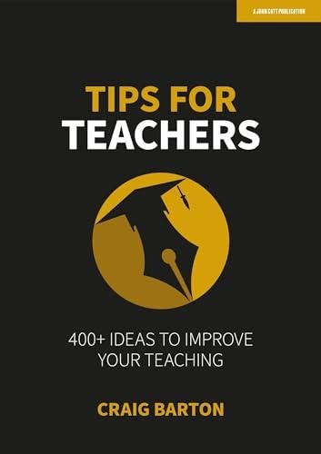 Tips for Teachers, by Craig Barton