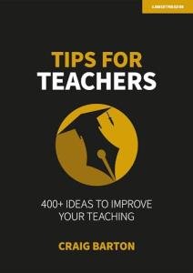 Tips for Teachers, by Craig Barton