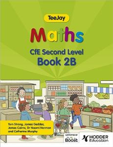 TeeJay Maths CfE Second Level Book 2B