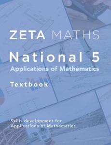 Zeta Maths: National 5 Applications of Maths Textbook