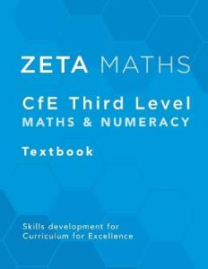 Zeta Maths CfE Third Level Maths & Numeracy Textbook