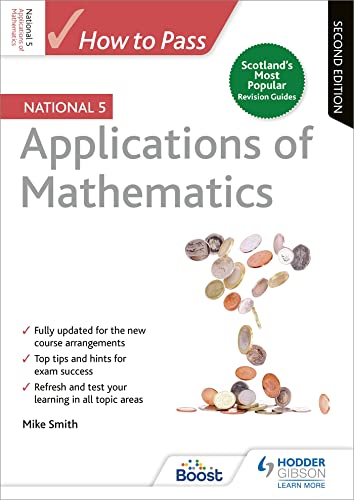 How To Pass National 5 Applications of Maths: Second Edition