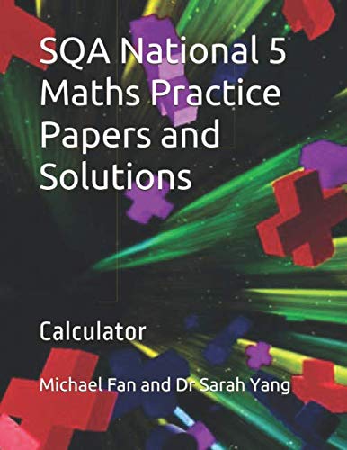 National 5 Maths Practice Papers: Calculator Edition