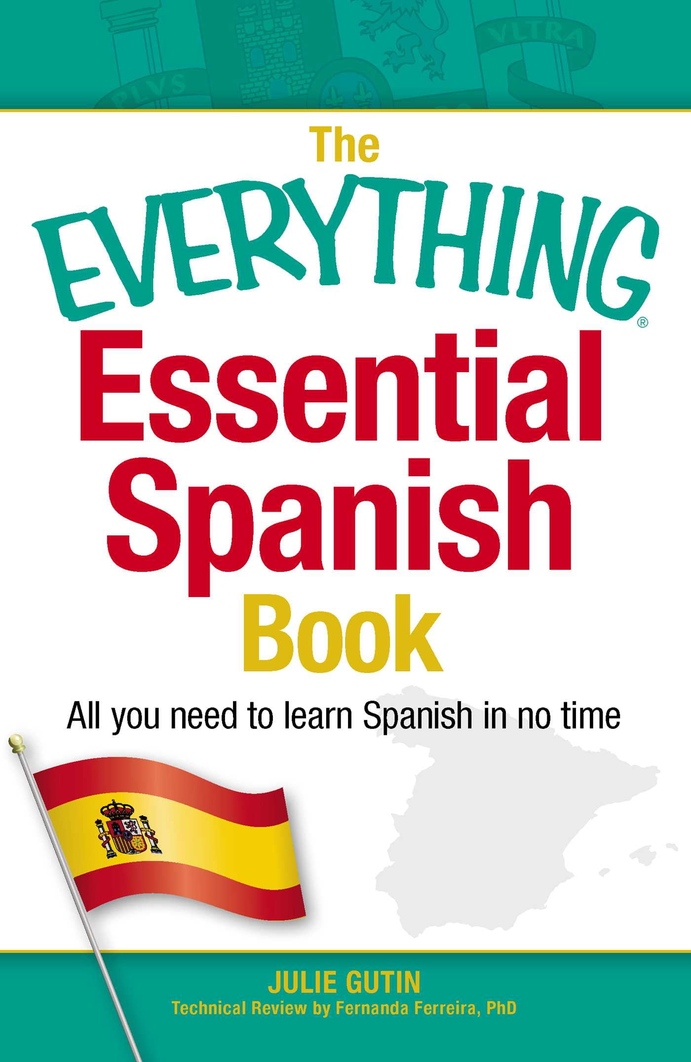 Everything Essential Spanish Book: Learn Spanish Quickly