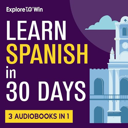 Adult Beginners Bundle: Learn Spanish in 30 Days