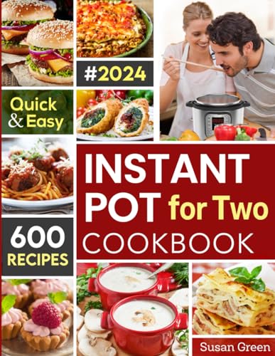 Instant Pot Cookbook: 600 Recipes for Two