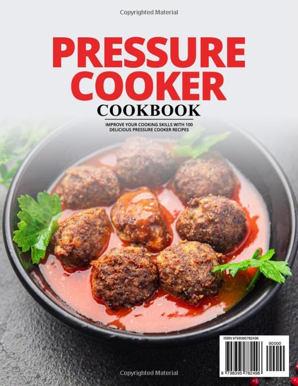 100 Delicious Pressure Cooker Recipes for Effortless Meals