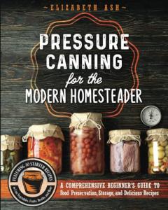Comprehensive Beginner's Guide to Pressure Canning