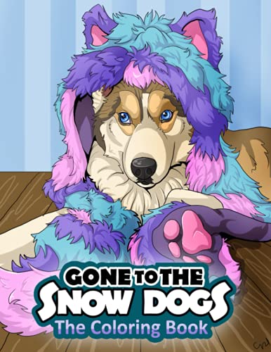 Gone To The Snow Dogs Coloring Book